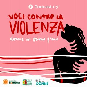 Ascolta Voci contro la violenza nell'app