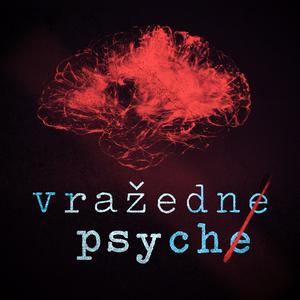 Ascolta vražedné psyché nell'app