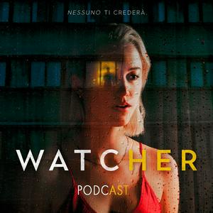 Ascolta Watcher Podcast nell'app