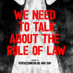 Ascolta We need to talk about the Rule of Law nell'app