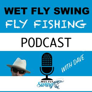 Ascolta Wet Fly Swing Fly Fishing Podcast nell'app