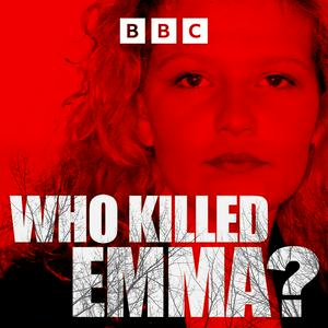 Ascolta Who Killed Emma? nell'app