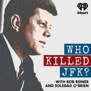 Ascolta Who Killed JFK? nell'app