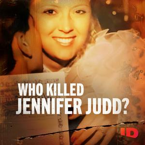 Ascolta Who Killed Jennifer Judd? nell'app