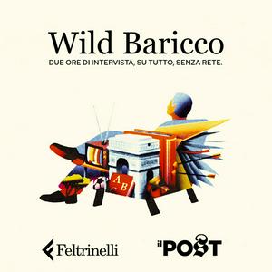 Ascolta Wild Baricco nell'app