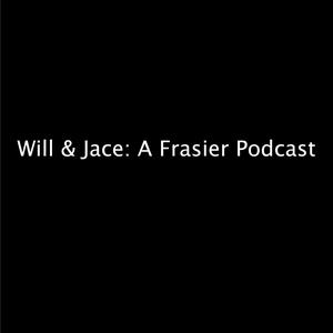 Ascolta Will & Jace: A Frasier Podcast nell'app