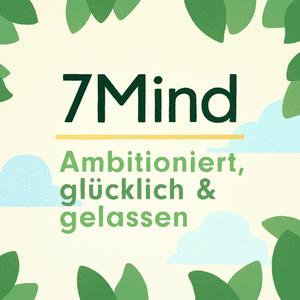 Ascolta Der 7Mind Podcast nell'app