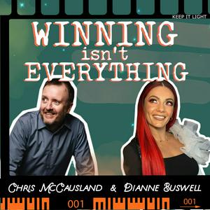 Ascolta Winning Isn't Everything with Chris McCausland and Dianne Buswell nell'app