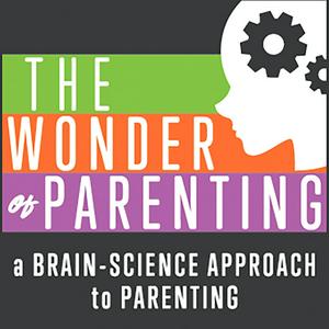 Ascolta Wonder of Parenting - A Brain-Science Approach to Parenting nell'app