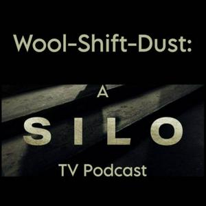 Ascolta Wool-Shift-Dust: a Silo TV podcast nell'app