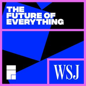 Ascolta WSJ’s The Future of Everything nell'app