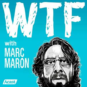 Ascolta WTF with Marc Maron Podcast nell'app