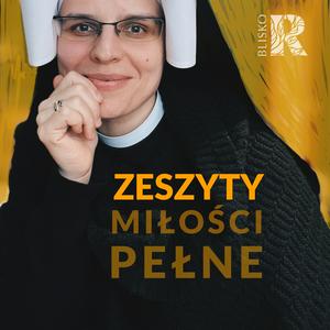 Ascolta Zeszyty Miłości Pełne nell'app