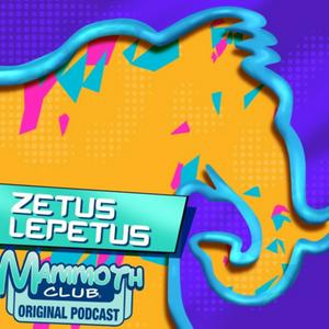 Ascolta Zetus Lepetus: A Mammoth Club Original Podcast nell'app